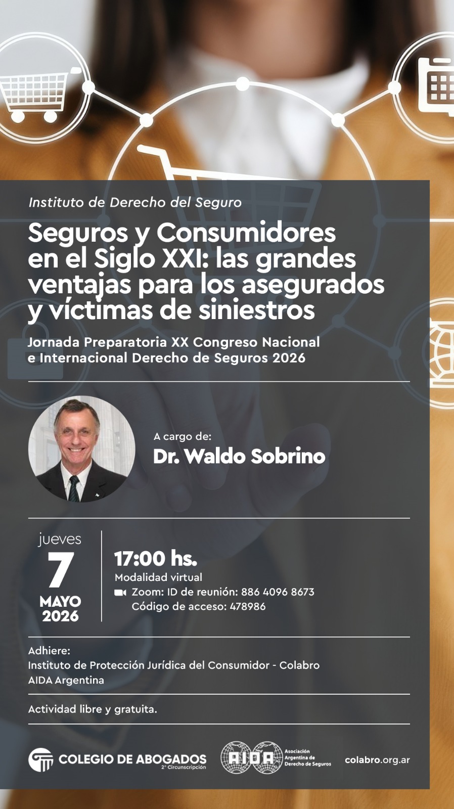 Seguros y Consumidores en el Siglo XXI: las grandes ventajas para los asegurados y víctimas de siniestros” - 07/05/2026