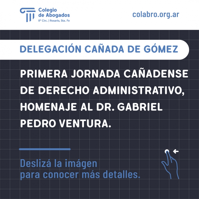 PRIMERA JORNADA CAÑADENSE DE DERECHO ADMINISTRATIVO, HOMENAJE AL DR. GABRIEL PEDRO VENTURA.