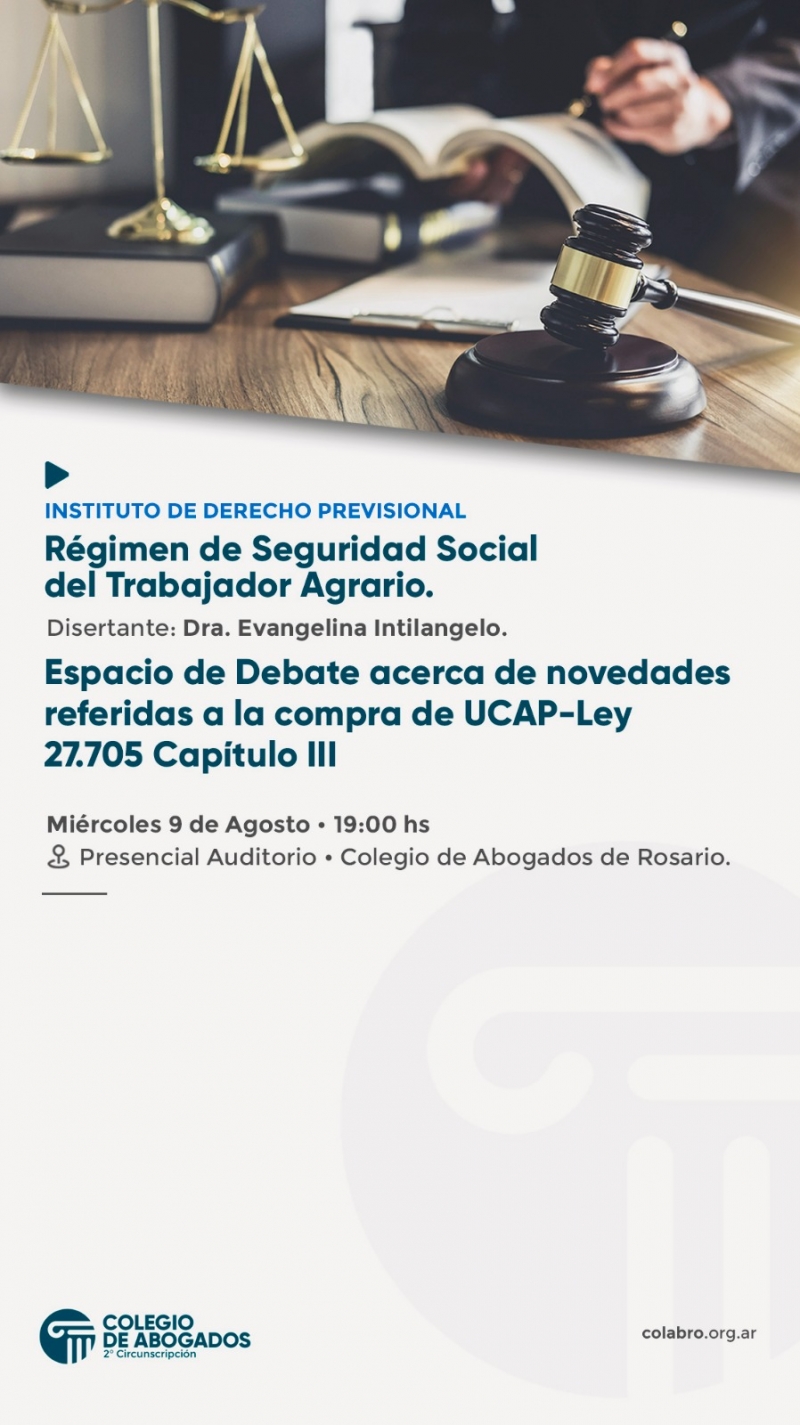 Régimen de Seguridad Social del trabajador agrario-Espacio de debate acerca de novedades referidas a la compra de UCAP...- 09/08/2023